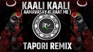 Kaali Kaali Mahakaali || Tapori Remix || Ramkishor Tyagi || Dj Rv Production