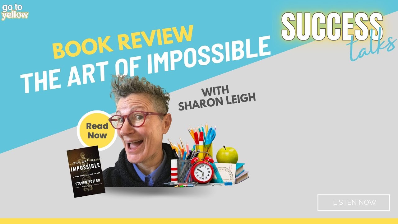 The Art of Impossible by Steve Kotler Book Review with Success Talks [PART 1]