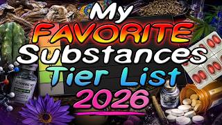 My Favorite Substances Tier List 2026