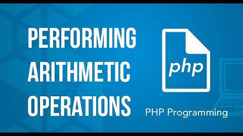 Performing Arithmetic Operations PHP Tutorial