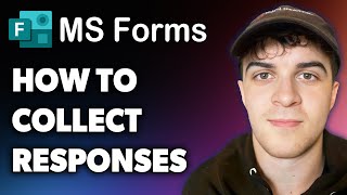 How to Collect Responses on Microsoft Forms (Full 2024 Guide)