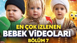En Çok Izlenen Bebek Ları 7