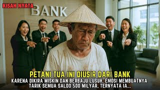 Kisah Nyata 500 Miliar Ditarik Dalam Sekejap, Setelah Pegawai Bank Hina Petani Ini.