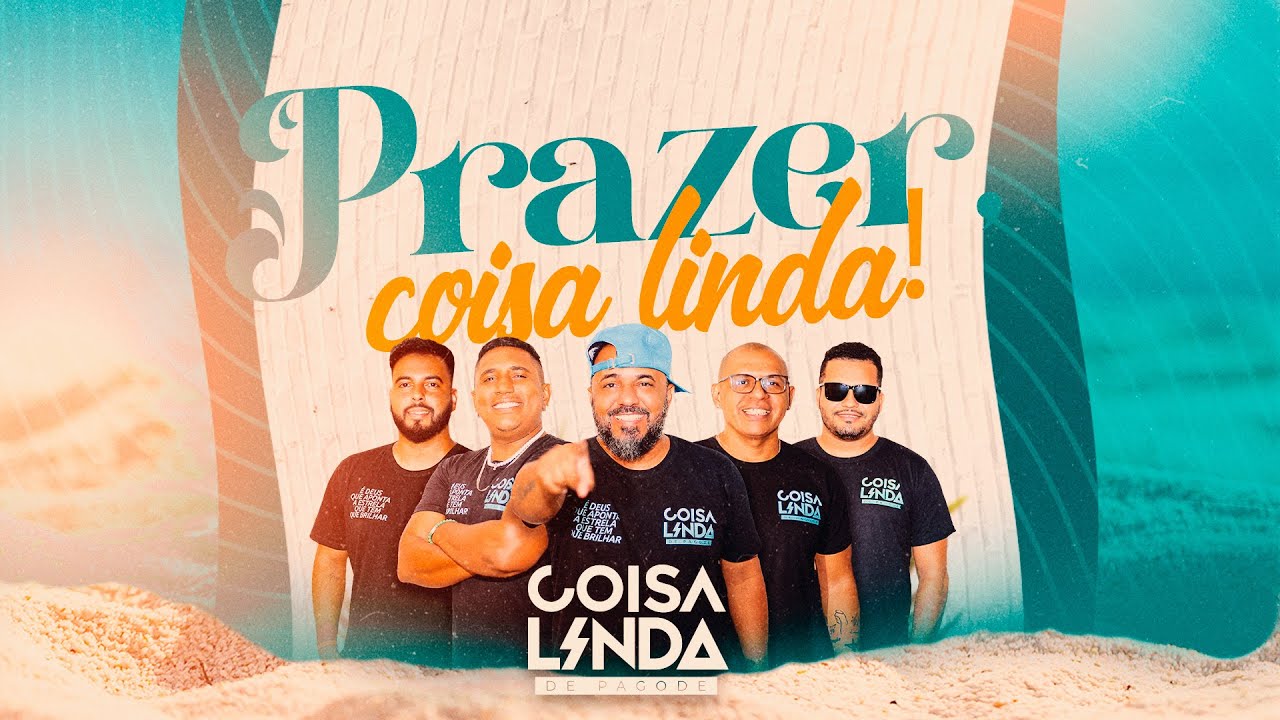 Coisa Linda de Pagode, Audio Visual - Prazer, Coisa Linda!