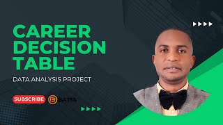 Data Analysis Project - Career Decision Table 2