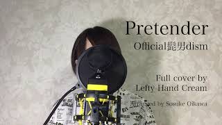 髭男dism『Pretender』Full cover by Lefty Hand Cream