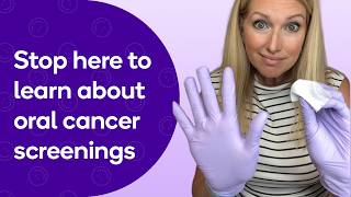Oral cancer screenings at home and at the dental office
