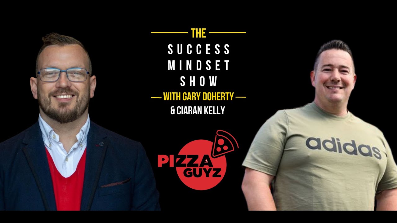 Ciaran Kelly The Success Mindset Show With Gary B. Doherty YouTube