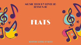 Level 1B | Lesson 12 | Part 4 - Introduction to Flats (Presentation)