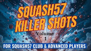 Squash57 (Racketball) - Advanced shots (1), adding variety to your play
