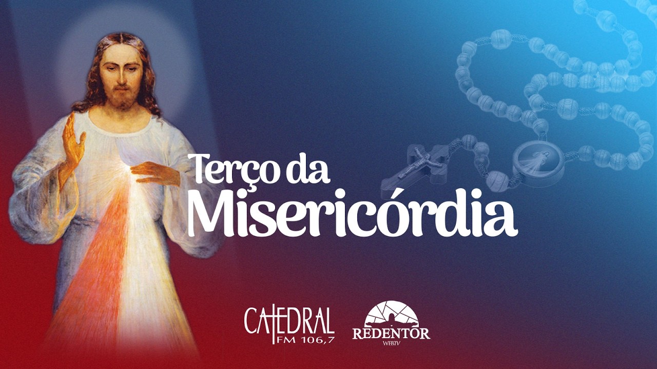 Terço da Divina Misericórdia | ArqRio | 10/03/2026
