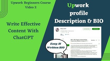 How to Write Upwork Profile Description with ChatGPT AI Assistance!