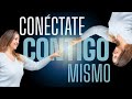 Cómo conectar con uno mismo