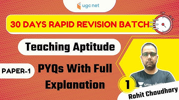 UGC NET 30 Days Rapid Revision Batch | Teaching Aptitude by Rohit Choudhary | PYQs with Explanation