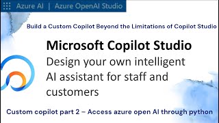 Custom copilot part 2 – Access azure open AI through python