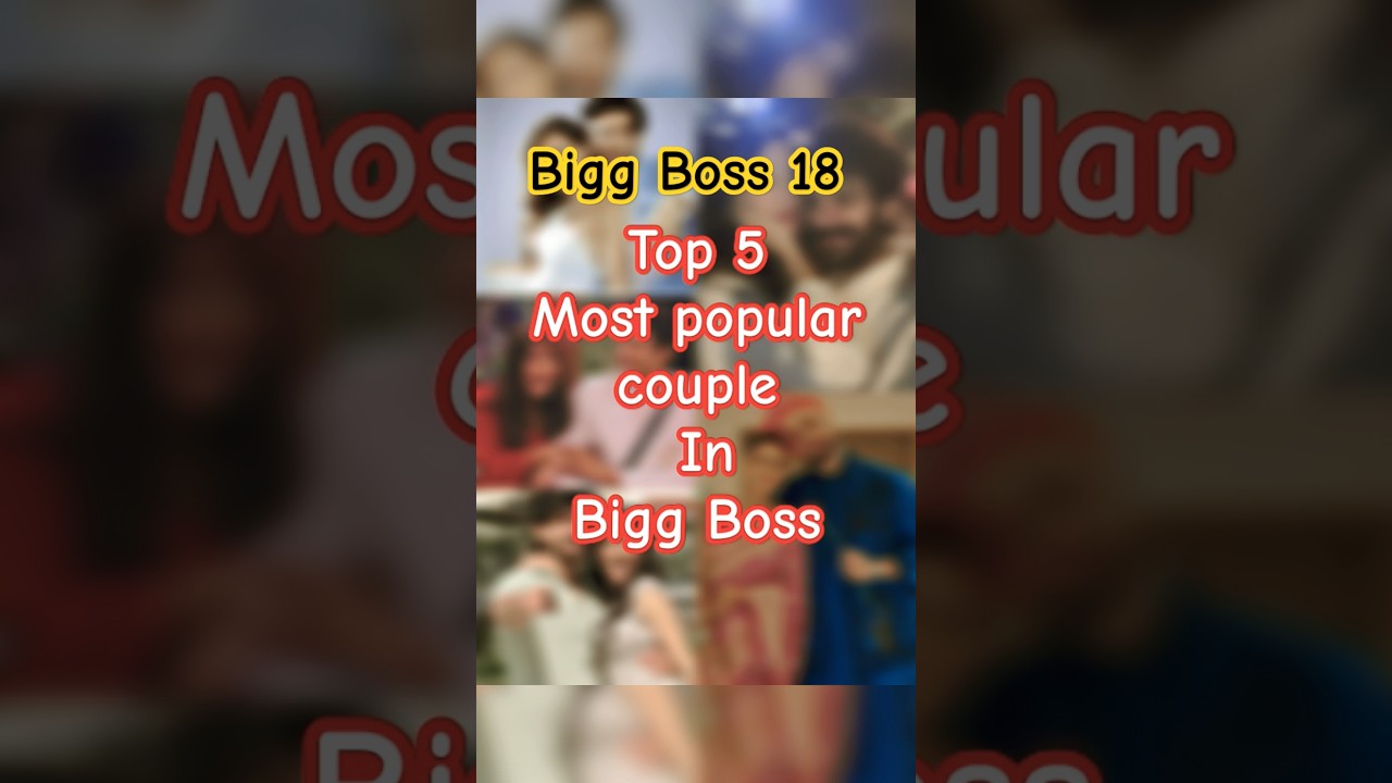 Top 5 most popular couple in Bigg Boss 💞💯 || Chumveer vm 🍂 || 