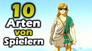 10 arten von spielern in zelda tears of the kingdom!