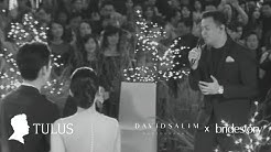 TULUS - Bridestory X David Salim Photography presents TULUS  - Durasi: 3:35. 