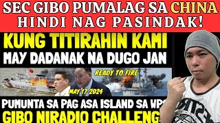 SEC GIBO TAHASANG PUMALAG SA PANANAK0T NG CHINA | REACTION VIDEO