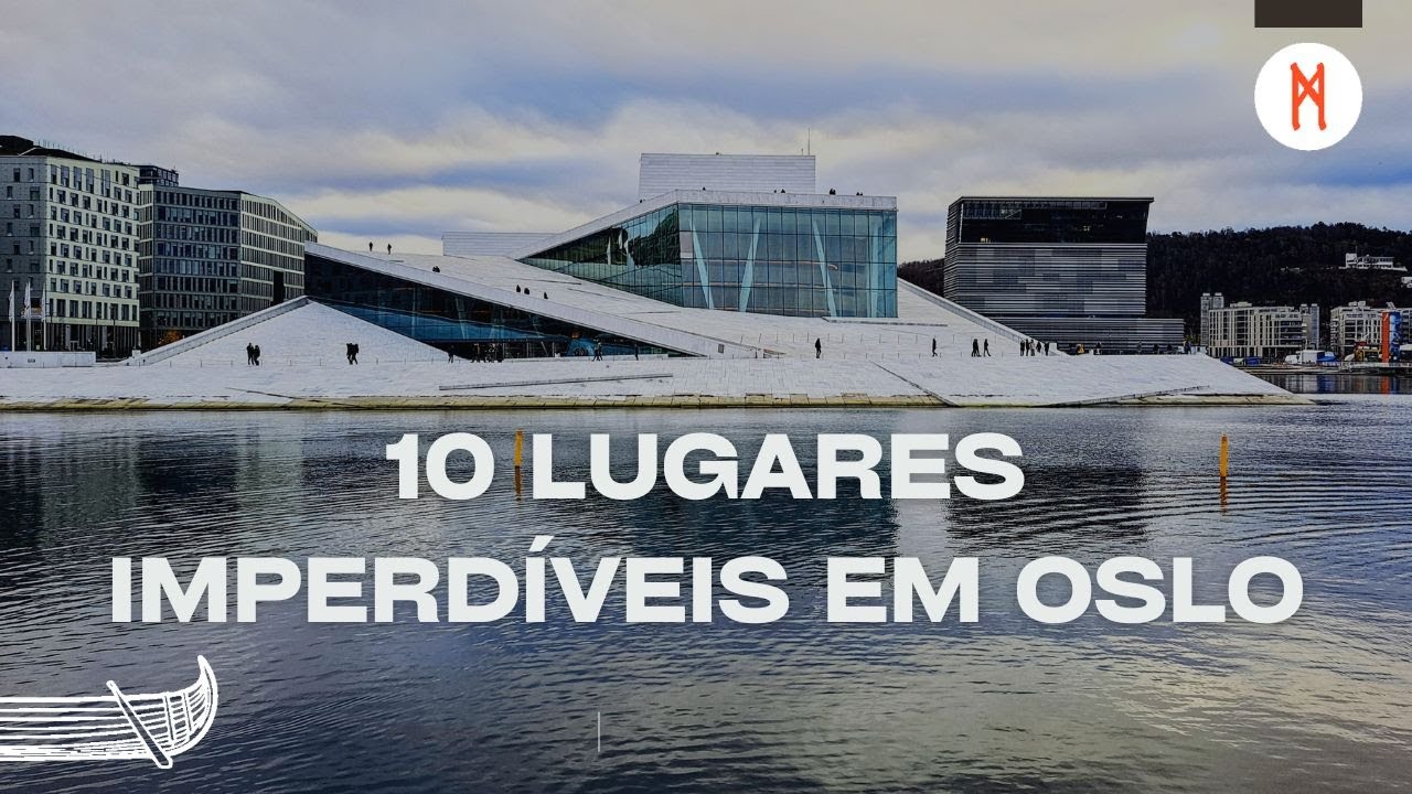 O QUE FAZER EM OSLO: 10 lugares IMPERDÍVEIS