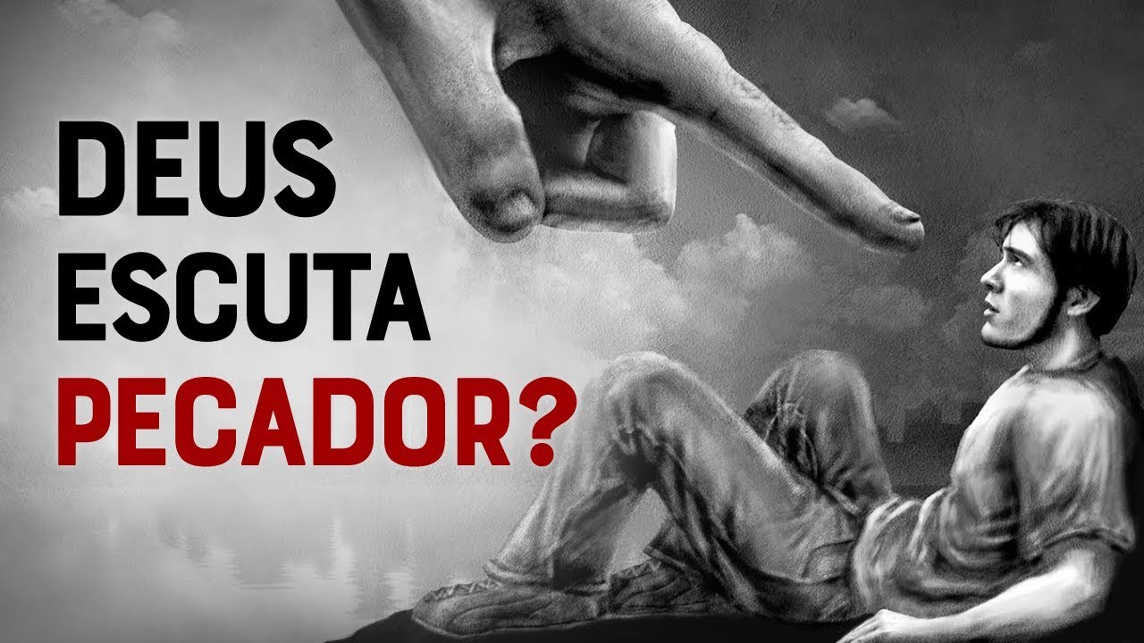 DEUS ESCUTA A ORAÇÃO DE UM PECADOR COMO EU? – Momento com Deus