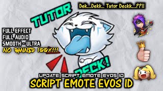 Emote EVOS ID - Dek Dek Tutor Deckk..??!! | MLBB Script Emote | Full Audio | Full Effect | Update