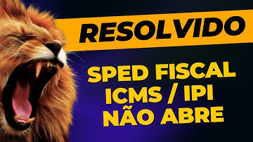 RESOLVIDO: EFD ICMS IPI NÃO ABRE, sped Fiscal não executa, EFD ICMS Ipi não executa
