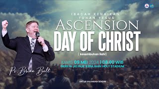 ASCENSION DAY OF CHRIST | Ibadah Kenaikan Tuhan Yesus, 9 MEI 2024