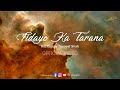 Fidayo Ka Tarana Official Lyrical Video II Presented By ShaneTajalli