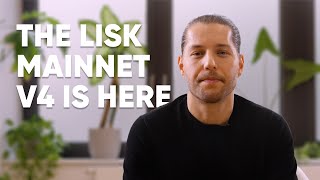 The Lisk Mainnet v4 is now live!