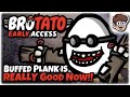 Buffed Plank is REALLY Good Now!! | Brotato: Early Access