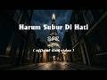 Bumi Putra Rockers - Harum Subur Di Hati [Lirik]
