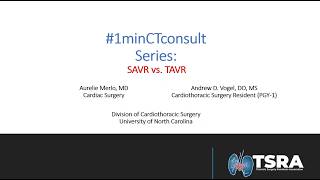 SAVR vs TAVR- TSRA Consult Series