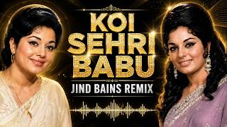 Koi Sehri Babu Remix - Jind Bains | OLD Hindi Songs | New Hindi Song 2026 | BOLLYWOOD Remix