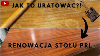 Renowacja stołu PRL || JAK URATOWAĆ FORNIR?! || @Mojsiek