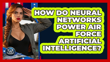 How Do Neural Networks Power Air Force Artificial Intelligence? - Sky Command Brotherhood