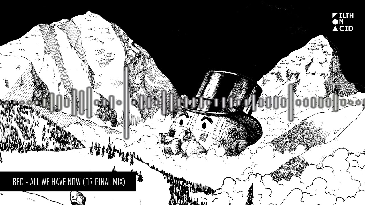 BEC - All We Have Now (Original Mix)