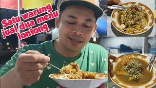 LONTONG KUPANG LONTONG BALAP SATU WARUNG JUAL DUA MENU LONTONG