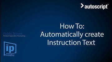 How To - Automatically create instruction text