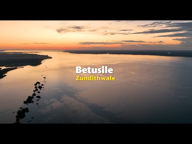 Betusile - Zundithwale (Official Lyric Video) class=