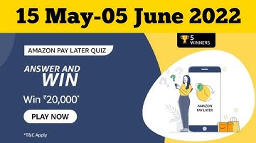 Amazon Pay Later Quiz Answers Today l Amazon Quiz Answers Today l Amazon Quiz Today