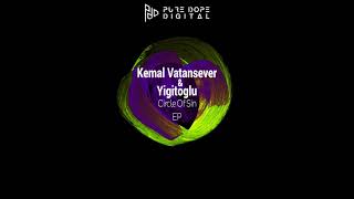 Kemal Vatansever, Yigitoglu - Circle Of Sin (Original Mix) Resimi