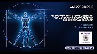 OC REPLAY An Overview of the New Guideline on the Management of Osteoporosis