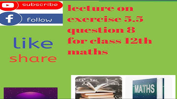 Class 12 Ex 5.5 Q8 math/continuity and differentiability/chapter 5/Q8 Ex 5.5 Q8 class 12th math/