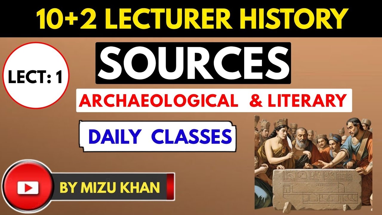Archaeological and Literary sources | Ancient History | For  Jkpsc 10+2 lecturer |Net Jrf Exams