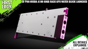 EK-Pro NVIDIA A100 80 GB Rack New GPU Water Block Launched - Explained All Spec, Features And More