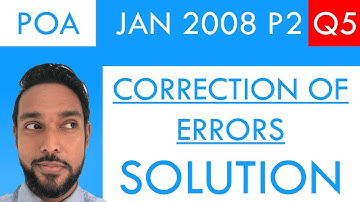 PoA - Jan 2008 P2 Q5 - Error correction | Trial balance | Suspense account