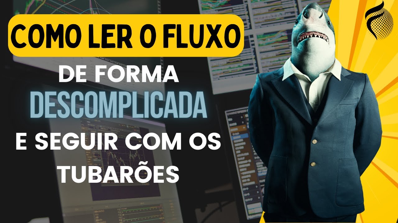 Operações no Day Trade com Confiança: Aprenda a Ler o Fluxo de Mercado de Forma Fácil!