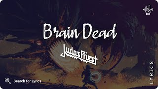 Judas Priest - Brain Dead (Lyrics video for Desktop)