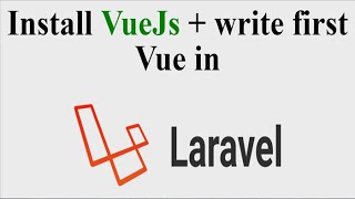 install Vue JS in Laravel + write frst VueJs (2020)